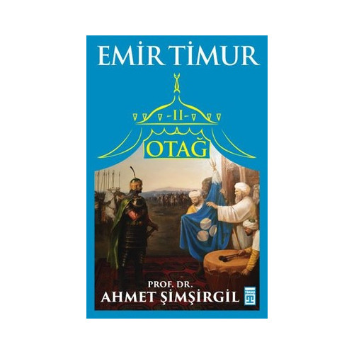 Otağ 2-Emir Timur Ahmet Şimşirgil