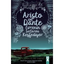 Aristo ve Dante Evrenin Sırlarını Keşfediyor Benjamin Alire Saenz