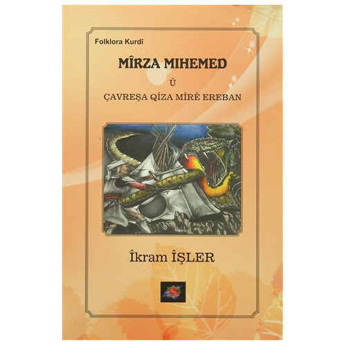 Mirza Mihemed u Çavreşa Qiza Mıre Ereban - İkram İşler