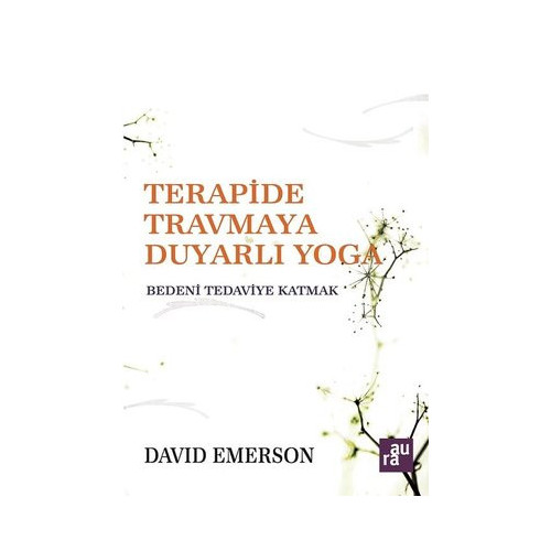 Terapide Travmaya Duyarlı Yoga David Emerson