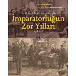 İmparatorluğun Zor Yılları 1858-1878 Hristo Stambolski