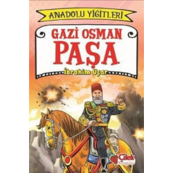 Gazi Osman Paşa-Anadolu Yiğitleri 4 İbrahim Uçar