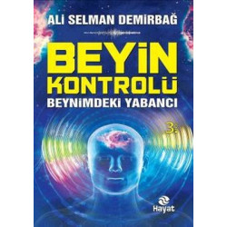 Beyin Kontrolü-Beynimdeki Yabancı Ali Selman Demirbağ