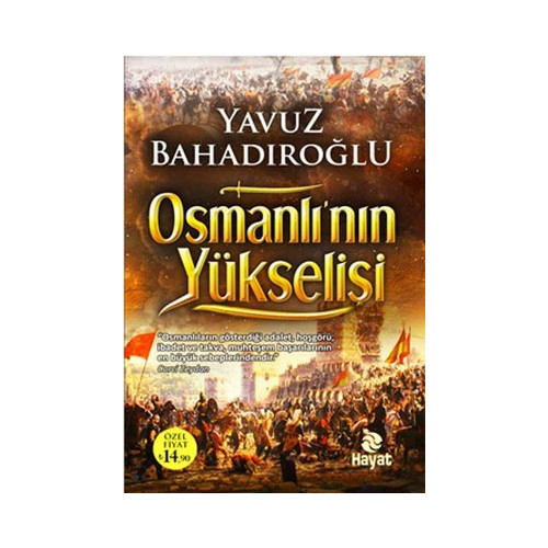 Osmanlı'nın Yükselişi Yavuz Bahadıroğlu