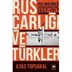 Rus Çarlığı ve Türkler...