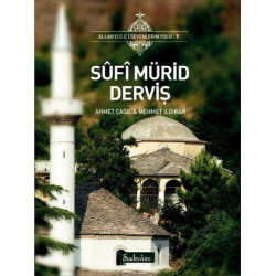 Sufi Mürid Derviş Ahmet Çağıl