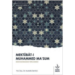Mektubat-ı Muhammed Ma'sum 1.Cilt-Tasavvuf Serisi 4 Mustafa Demirci