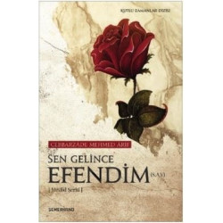 Sen Gelince Efendim (S.A.V) Mehmed Arif