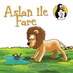 Değerler Eğitimi Öyküleri 2:Aslan ile Fare-Yardımseverlik-Büyük Boy Hatice Işılak Durmuş
