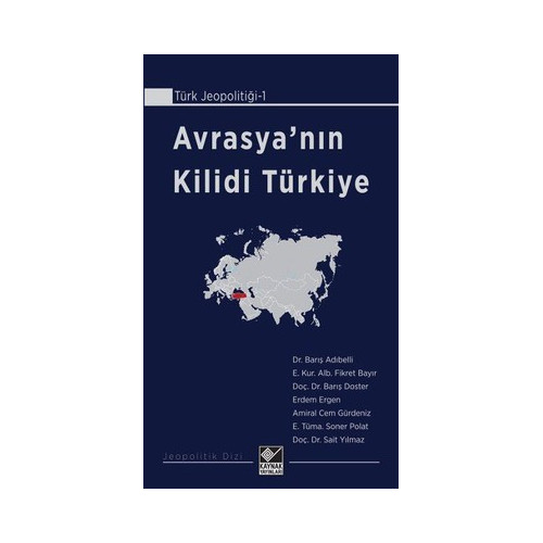 Avrasya'nın Kilidi Türkiye Komisyon