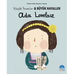 Ada Lovelace-Küçük İnsanlar ve Büyük Hayaller Maria Isabel Sánchez Vegara