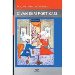 Divan Şiiri Poetikası-17.Yüzyıl Abdulkadir Erkal