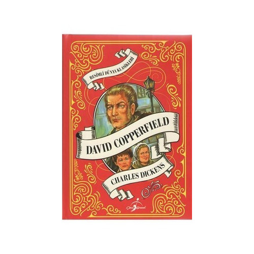 David Copperfield-Resimli Dünya Klasikleri Charles Dickens