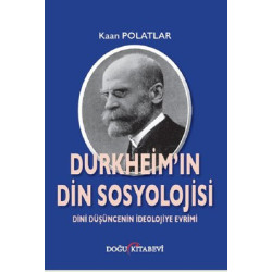 Durkheim'in Din Sosyolojisi Kaan Polatlar