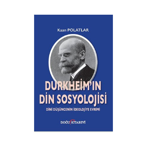 Durkheim'in Din Sosyolojisi Kaan Polatlar