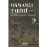 Osmanlı Tarihi 2-Siyasi Tarih Kültür ve Medeniyet 1774-1922  Kolektif