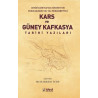 Kars ve Güney Kafkasya Tarihi-Cenübi Garbi Kafkas Hükümeti'nin Kuruluşunun 100.Yılı Münasebetiyle  Kolektif