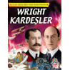 Wright Kardeşler-Dünyayı Değiştiren Muhteşem İnsanlar  Kolektif