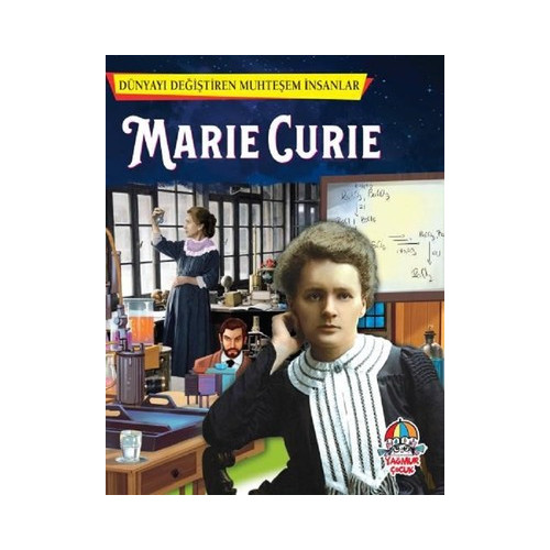 Marie Curie-Dünyayı Değiştiren Muhteşem İnsanlar  Kolektif