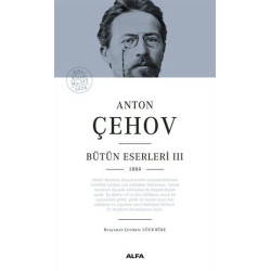 Anton Çehov Bütün Eserleri 3     - Anton Pavloviç Çehov