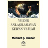 1400 Yıldır Anlaşılamayan Kur'an ve İlmi Mehmet Ş. Dündar