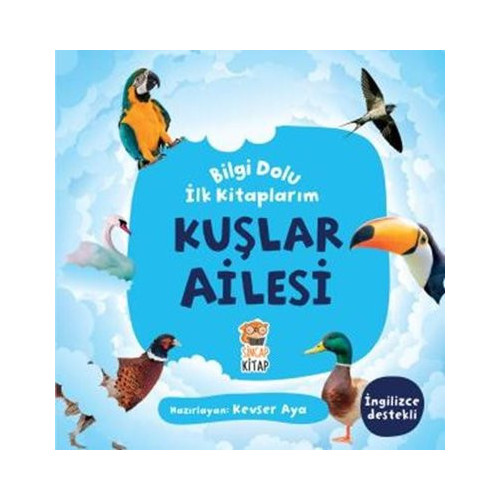 Kuşlar Ailesi - Bilgi Dolu İlk Kitaplarım  Kolektif