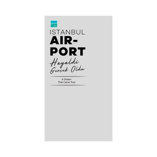 İstanbul Air-port Hayaldi Gerçek Oldu  Kolektif