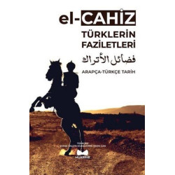 Türklerin Faziletleri Arapça - Türkçe Tarih Ebu Osman El-Cahız