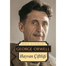 Hayvan Çiftliği - Dünya Klasikleri George Orwell