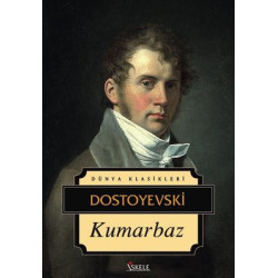 Kumarbaz - Dünya Klasikleri Fyodor Mihayloviç Dostoyevski