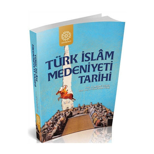 Türk İslam Medeniyeti Tarihi Süleyman Genç