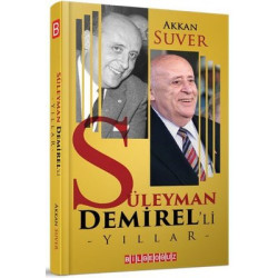 Süleyman Demirel'li Yıllar...