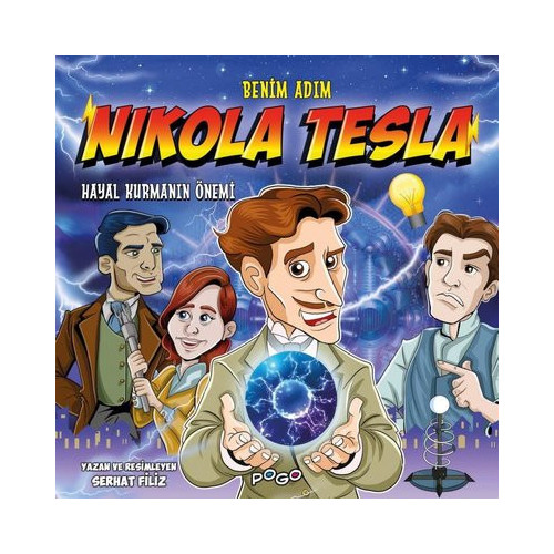 Benim Adım Nikola Tesla - Hayal Kurmanın Önemi Serhat Filiz