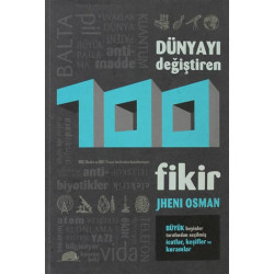 Dünyayı Değiştiren 100 Fikir Jheni Osman