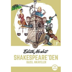 Shakespeare'den Güzel Hikayeler - Tam Metin Edith Nesbit