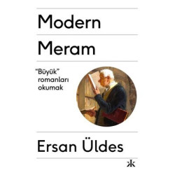 Modern Meram - Büyük Romanları Okumak Ersan Üldes