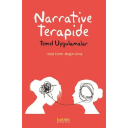 Narrative Terapide - Temel Uygulamalar Maggie Carrey