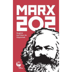 Marx 202 - Bugünü Karl Marx ile Düşünmek  Kolektif