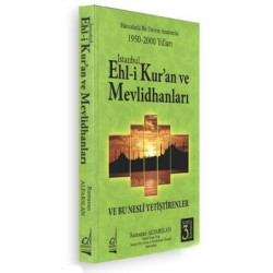 İstanbul Ehl-i Kur'an ve Mevlidhanları ve Bu Nesli Yetiştirenler Ramazan Alparslan