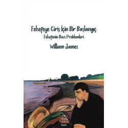 Felsefeye Giriş İçin Bir Başlangıç - William James