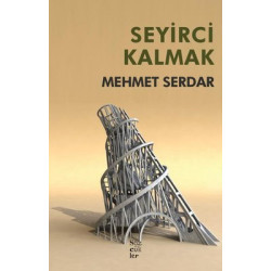 Seyirci Kalmak Mehmet Serdar