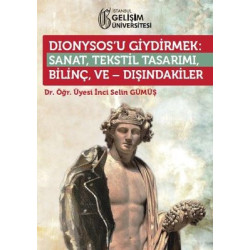 Dionysosu Giydirmek: Sanat...