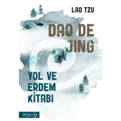 Dao De Jing - Yol ve Erdem Kitabı Lao Tzu