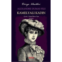 Kamelyalı Kadın - Dünya Klasikleri Alexandre Dumas Fils