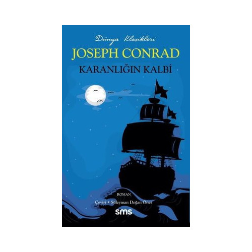 Karanlığın Kalbi - Dünya Klasikleri Joseph Conrad
