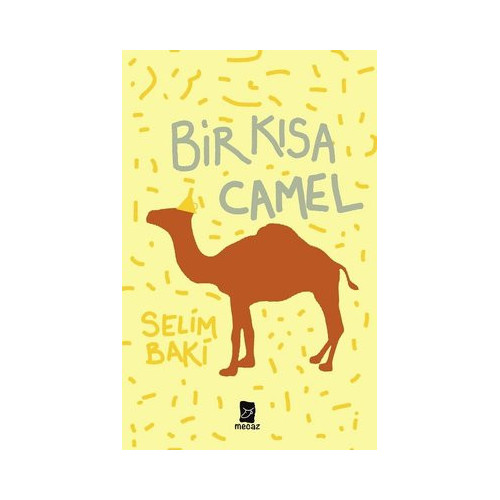 Bir Kısa Camel Selim Baki