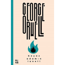 Beyaz Adamın Laneti George Orwell