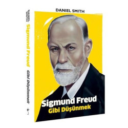Sigmund Freud Gibi Düşünmek...