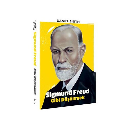 Sigmund Freud Gibi Düşünmek Daniel Smith