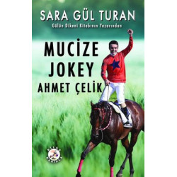 Mucize Jokey Ahmet Çelik Sara Gül Turan